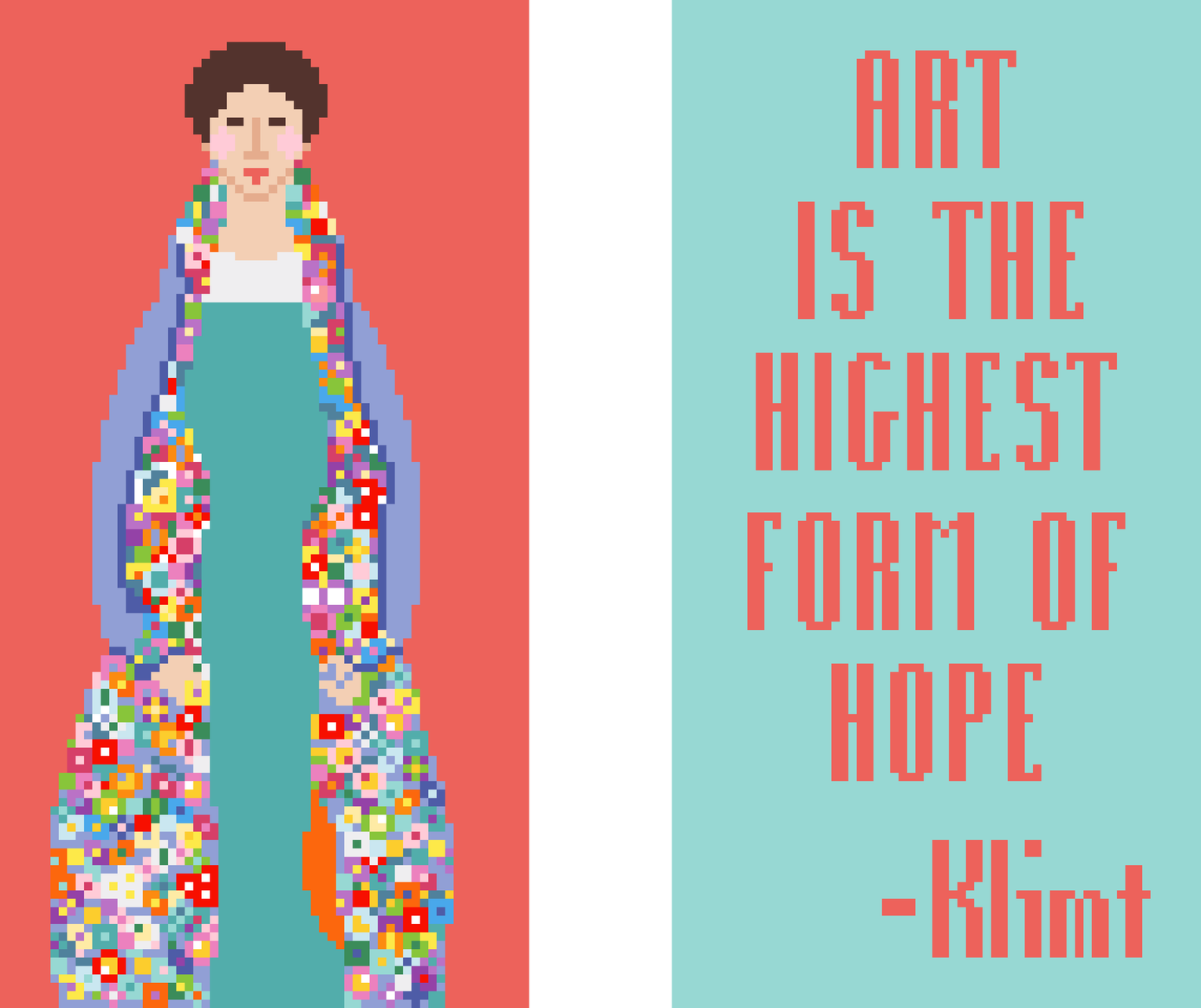 Art is the highest form of hope